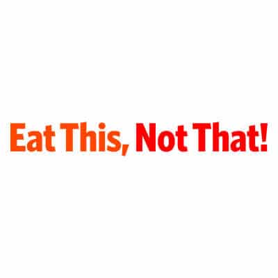 Eat This, Not That!